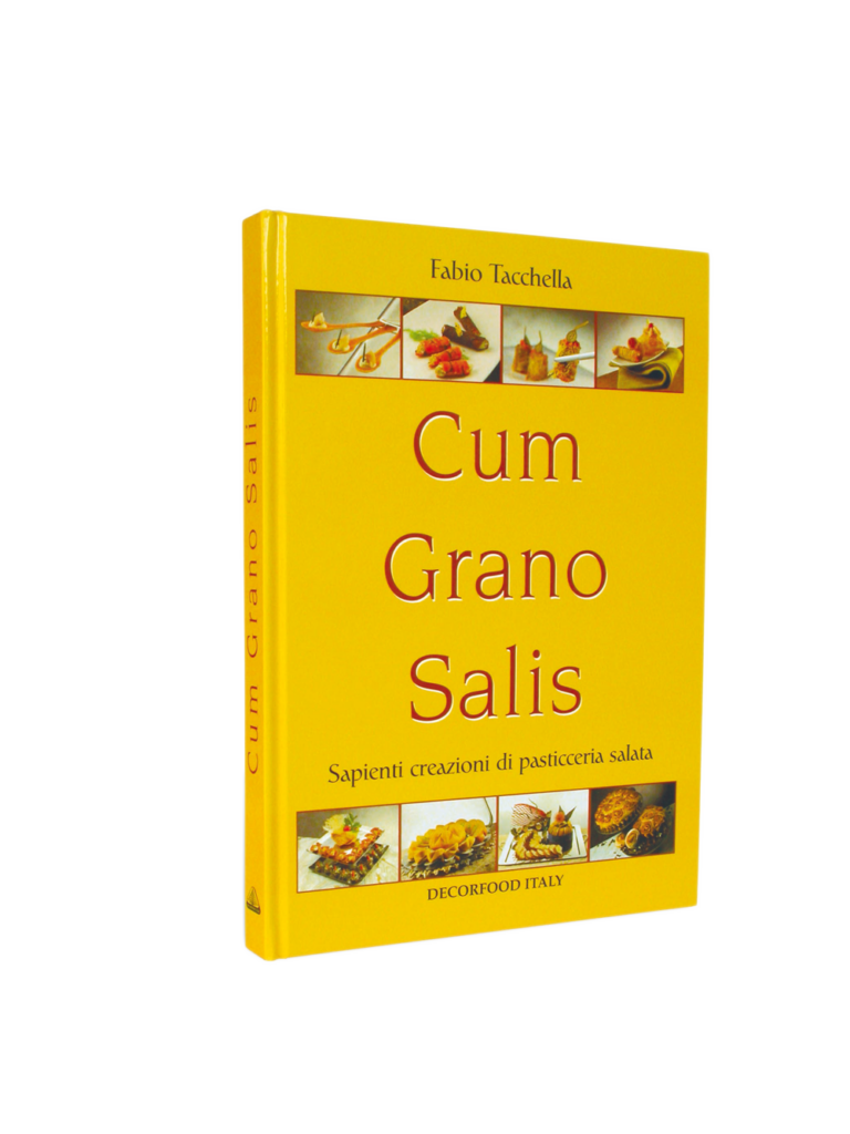 CUM GRANO SALIS - LIBRO DI PASTICCERIA SALATA
